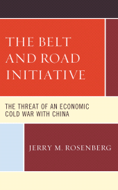 E-book, The Belt and Road Initiative : The Threat of an Economic Cold War with China, Lexington Books