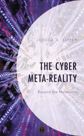 E-book, The Cyber Meta-Reality : Beyond the Metaverse, Lexington Books