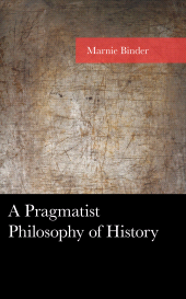 E-book, A Pragmatist Philosophy of History, Lexington Books