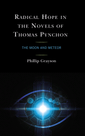 E-book, Radical Hope in the Novels of Thomas Pynchon : The Moon and Meteor, Lexington Books
