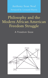 E-book, Philosophy and the Modern African American Freedom Struggle : A Freedom Gaze, Lexington Books