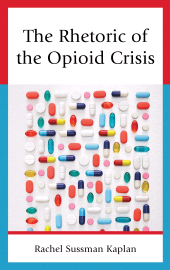 eBook, The Rhetoric of the Opioid Crisis, Lexington Books