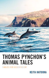 E-book, Thomas Pynchon's Animal Tales : Fables for Ecocriticism, Lexington Books