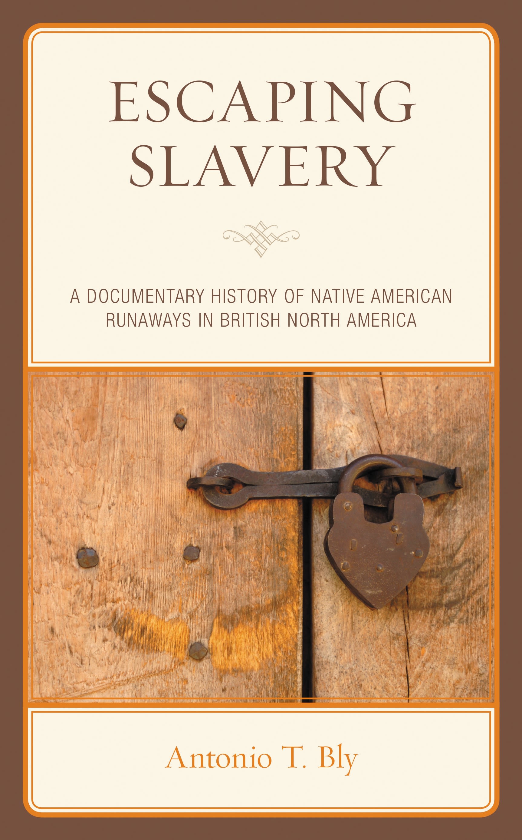 E-book, Escaping Slavery : A Documentary History of Native American Runaways in British North America, Lexington Books