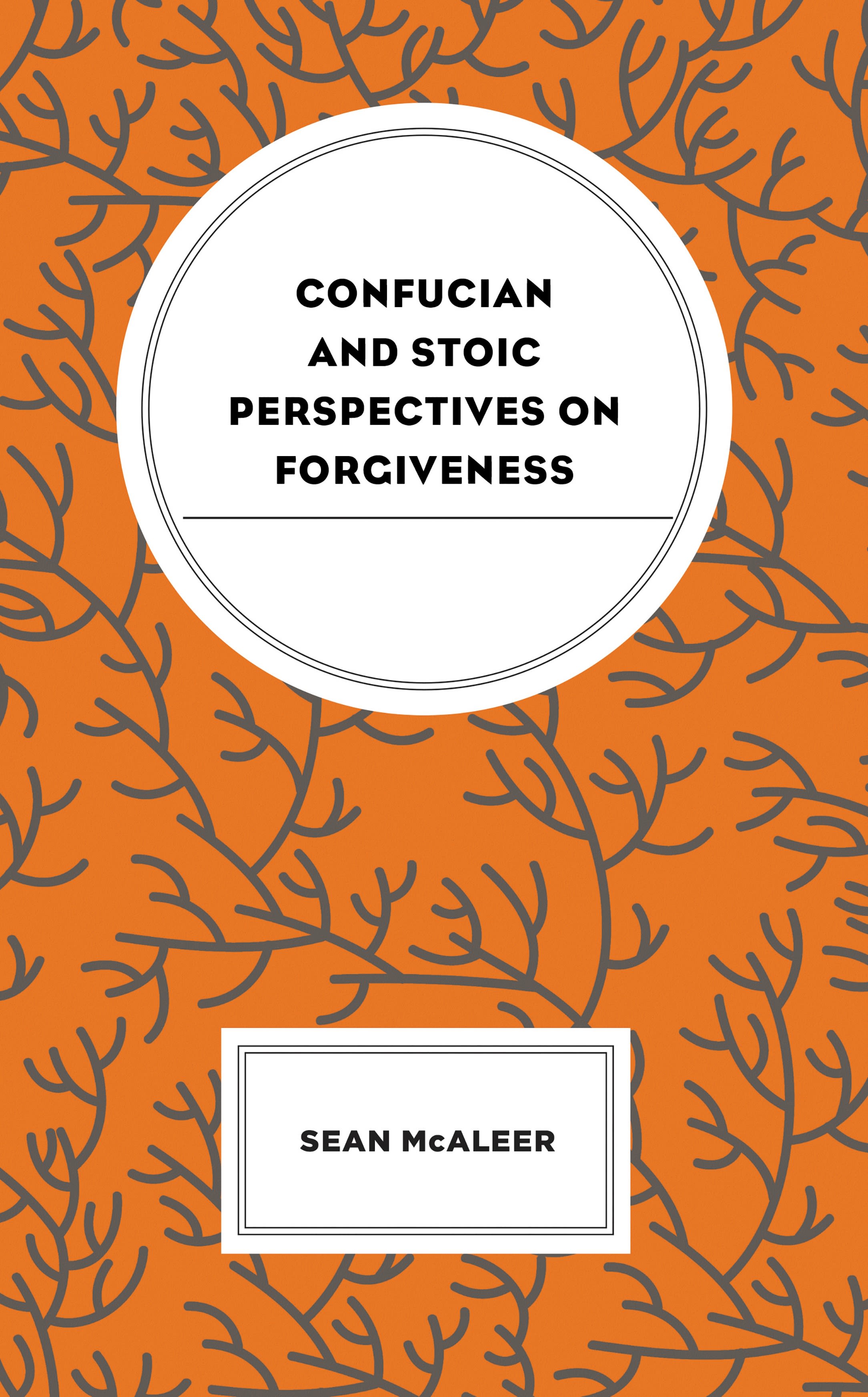 E-book, Confucian and Stoic Perspectives on Forgiveness, Lexington Books