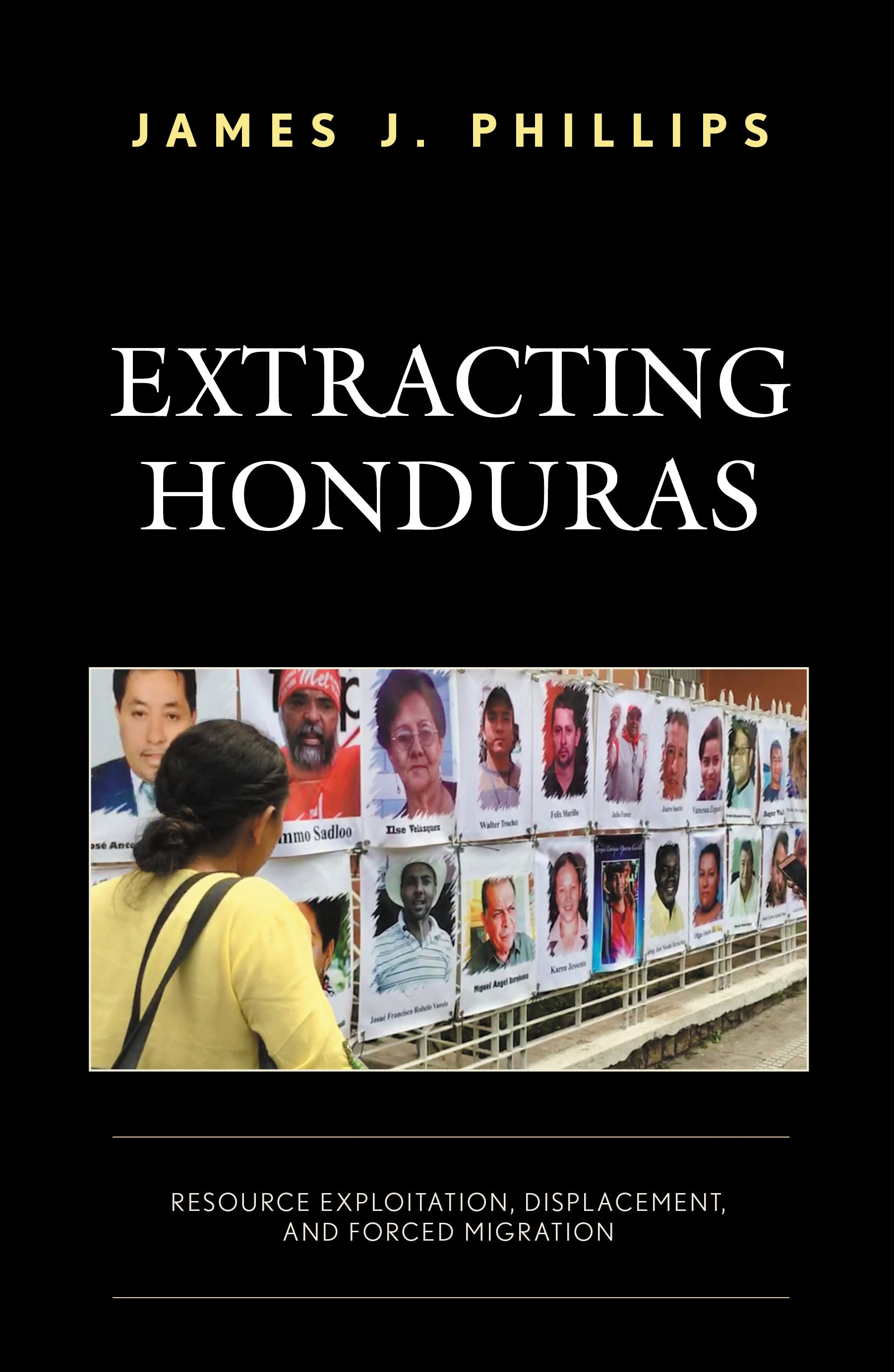 E-book, Extracting Honduras : Resource Exploitation, Displacement, and Forced Migration, Lexington Books