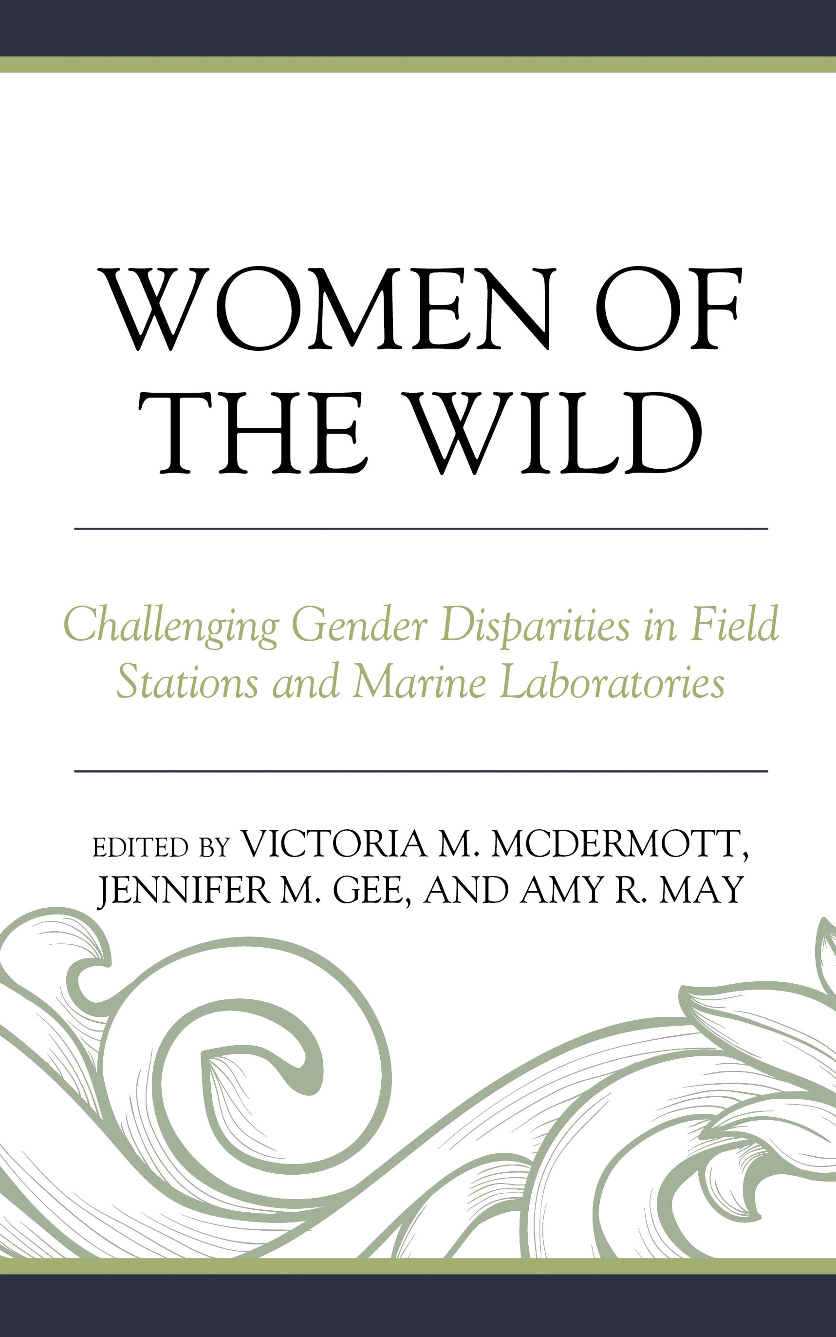 E-book, Women of the Wild : Challenging Gender Disparities in Field Stations and Marine Laboratories, Lexington Books