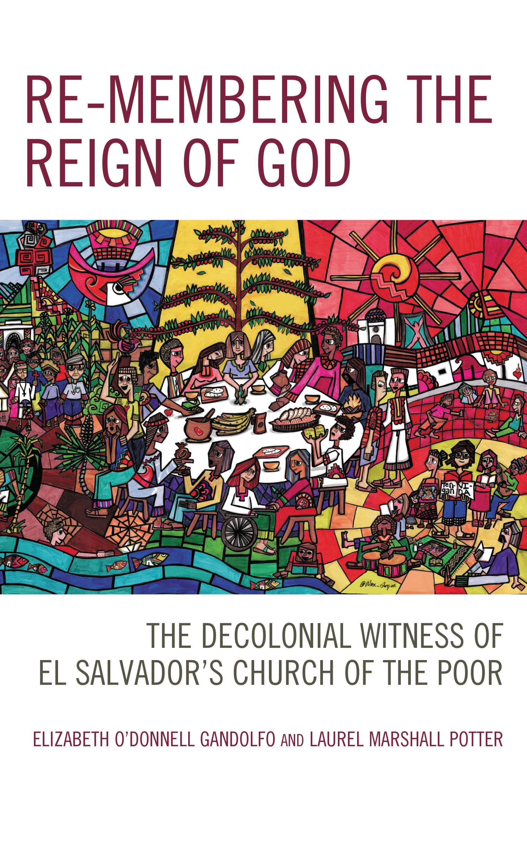 E-book, Re-membering the Reign of God : The Decolonial Witness of El Salvador's Church of the Poor, Lexington Books