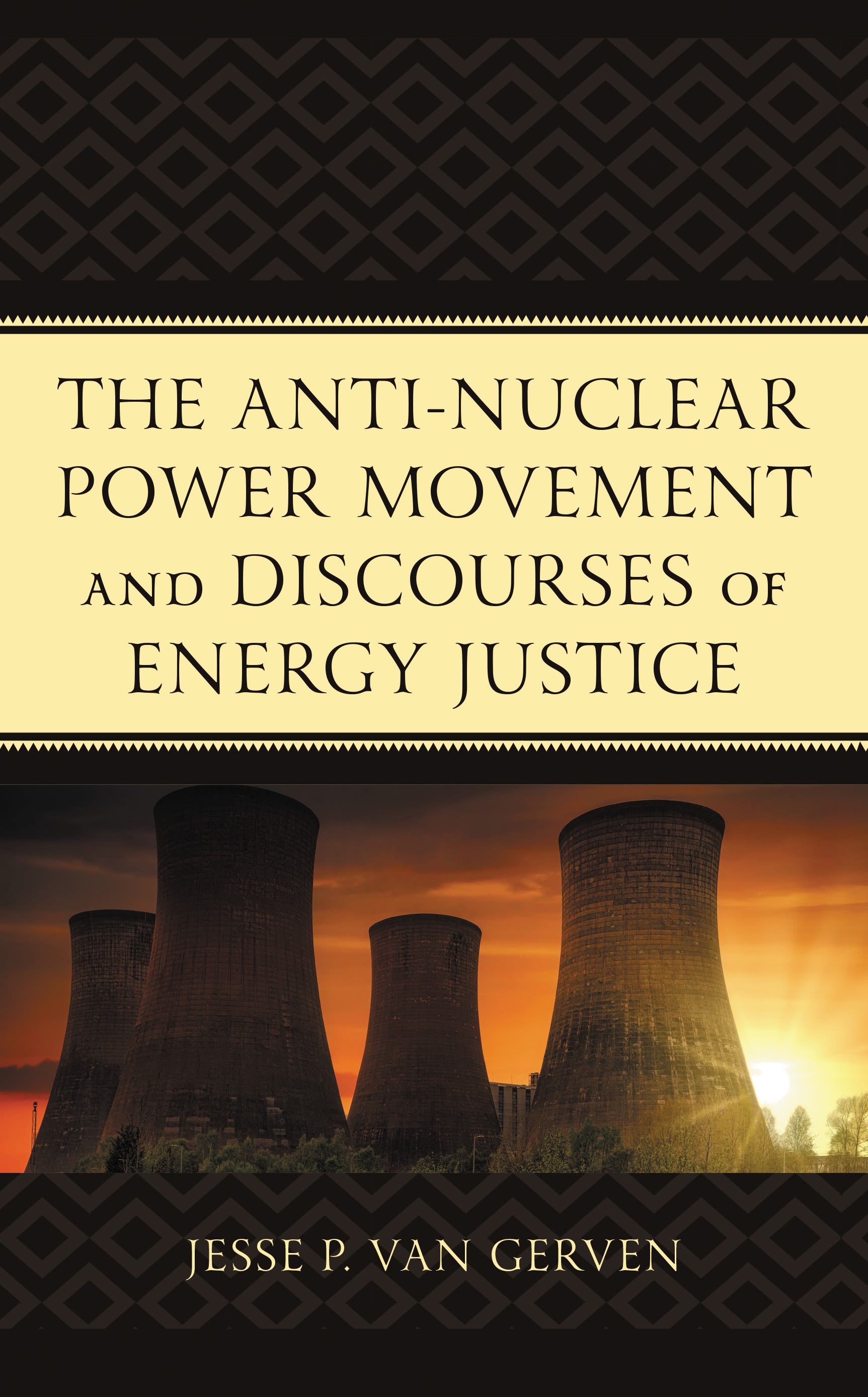 E-book, The Anti-Nuclear Power Movement and Discourses of Energy Justice, Lexington Books