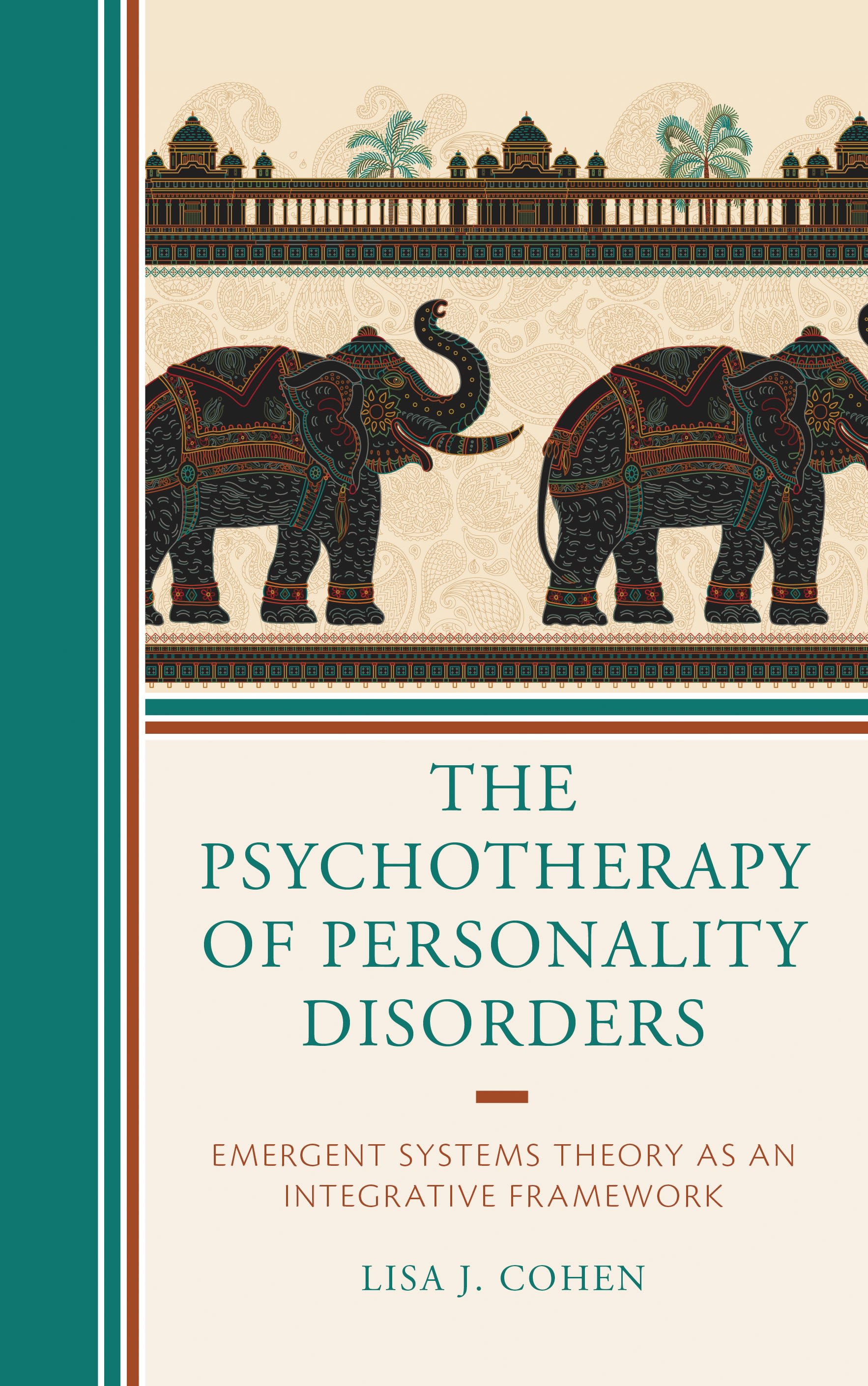 eBook, The Psychotherapy of Personality Disorders : Emergent Systems Theory as an Integrative Framework, Lexington Books
