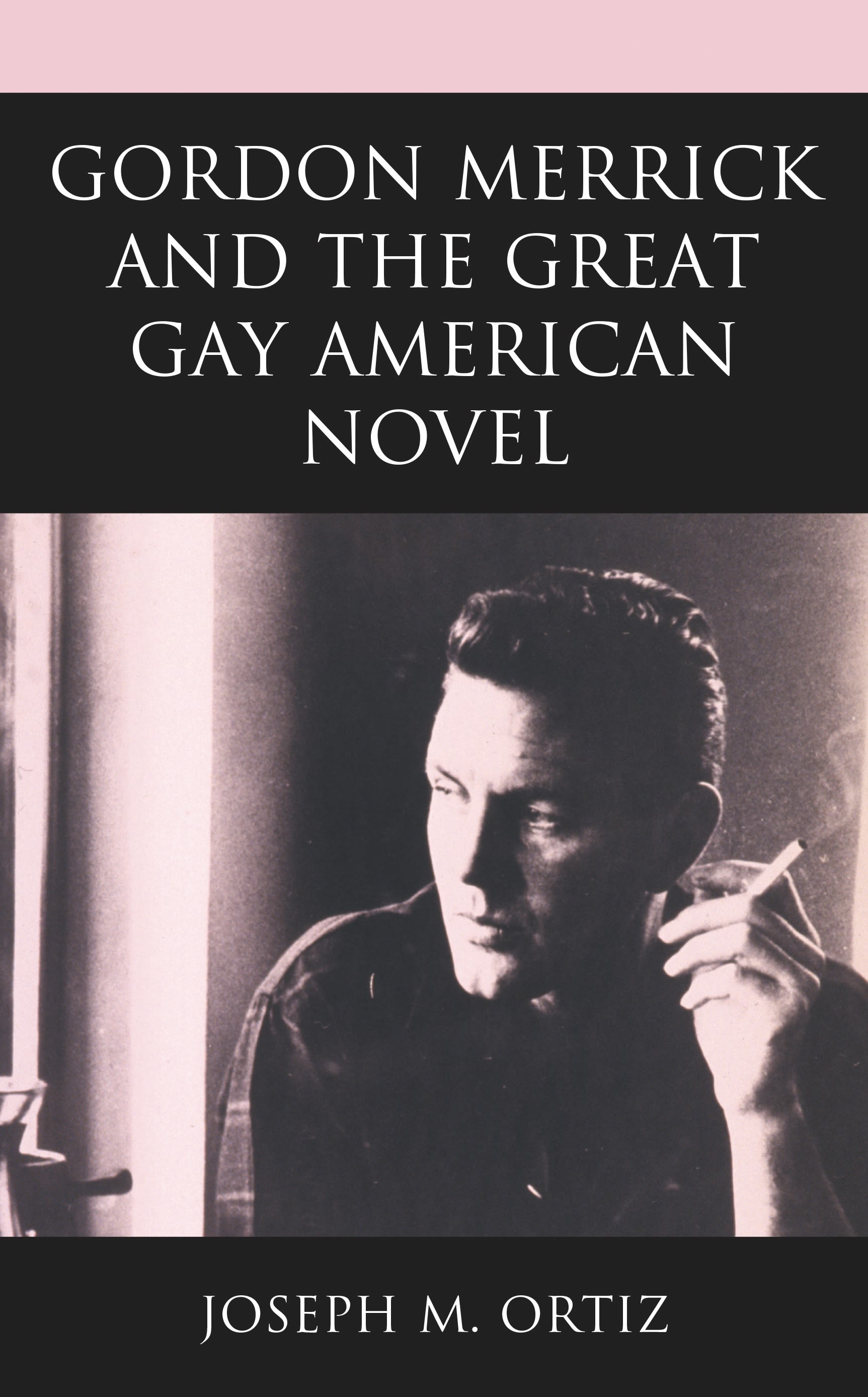 eBook, Gordon Merrick and the Great Gay American Novel, Lexington Books