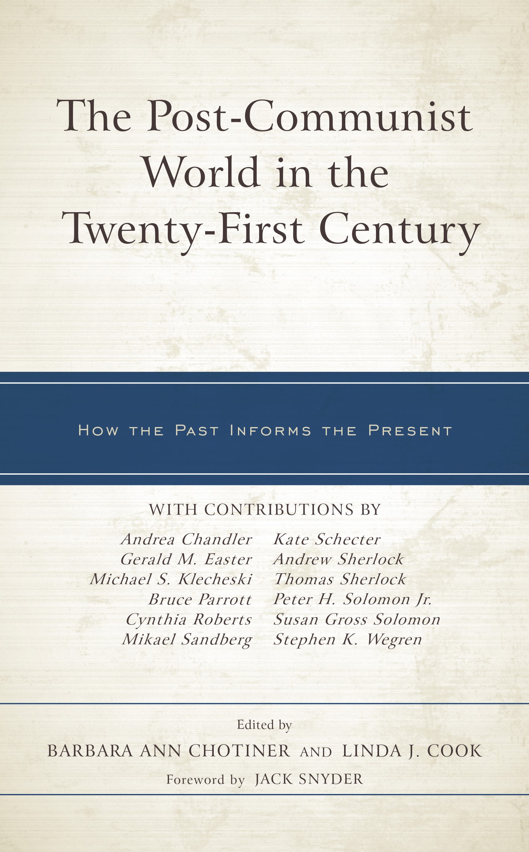 E-book, The Post-Communist World in the Twenty-First Century : How the Past Informs the Present, Lexington Books