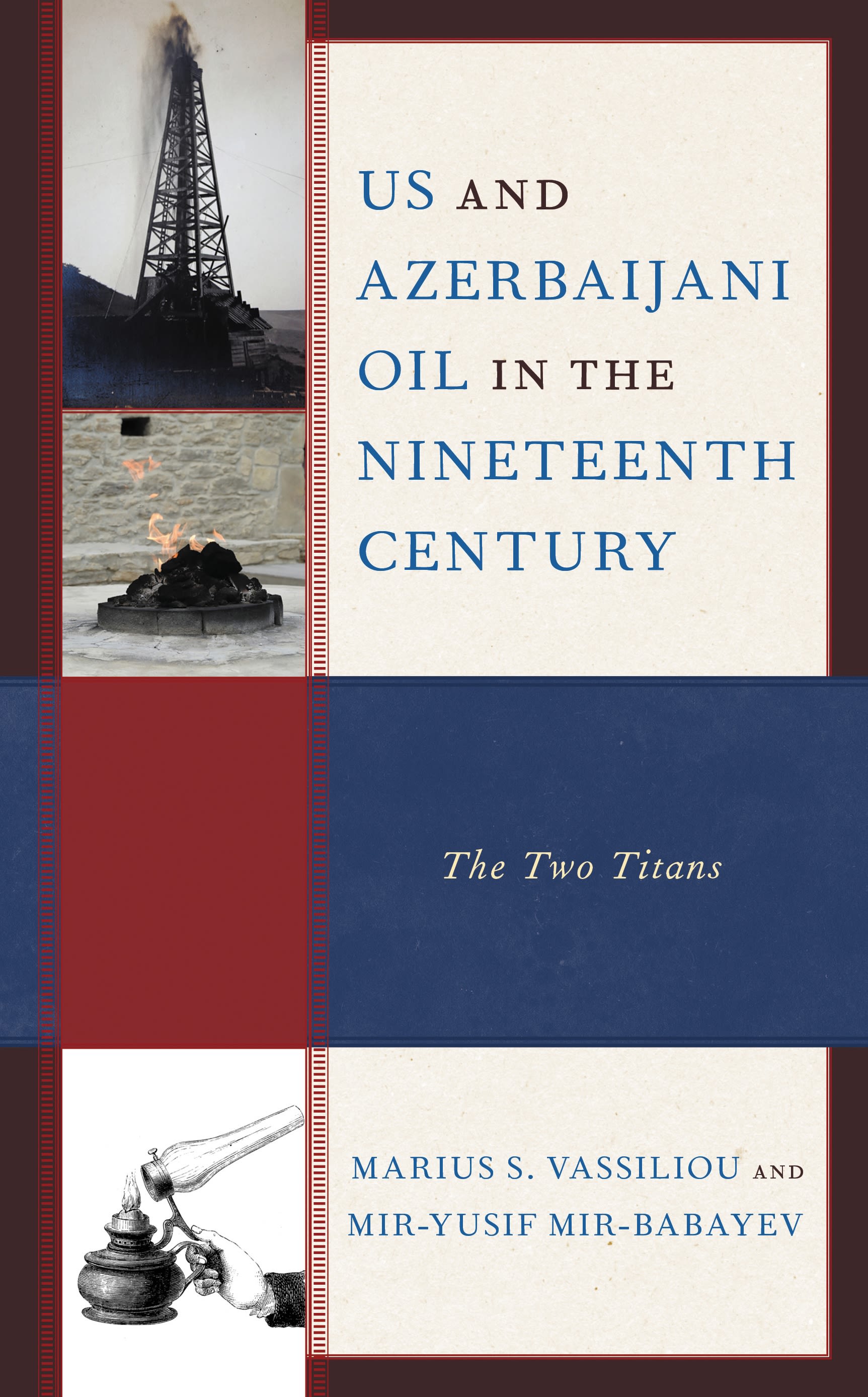 E-book, US and Azerbaijani Oil in the Nineteenth Century : The Two Titans, Lexington Books