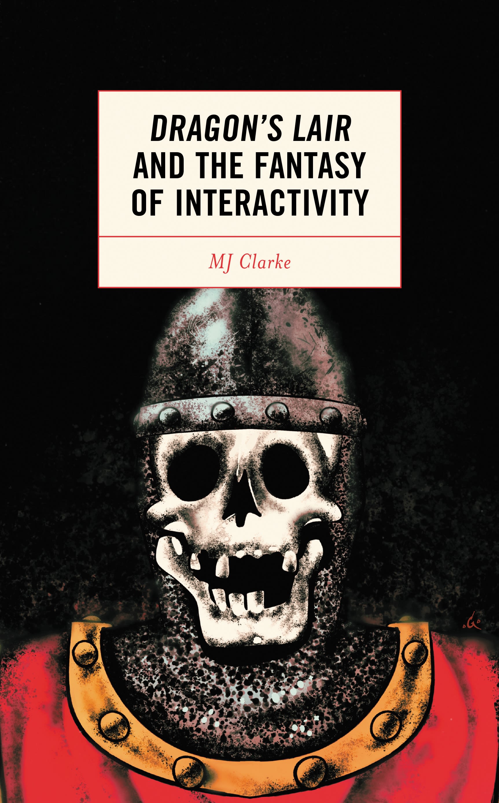 E-book, Dragon's Lair and the Fantasy of Interactivity, Lexington Books