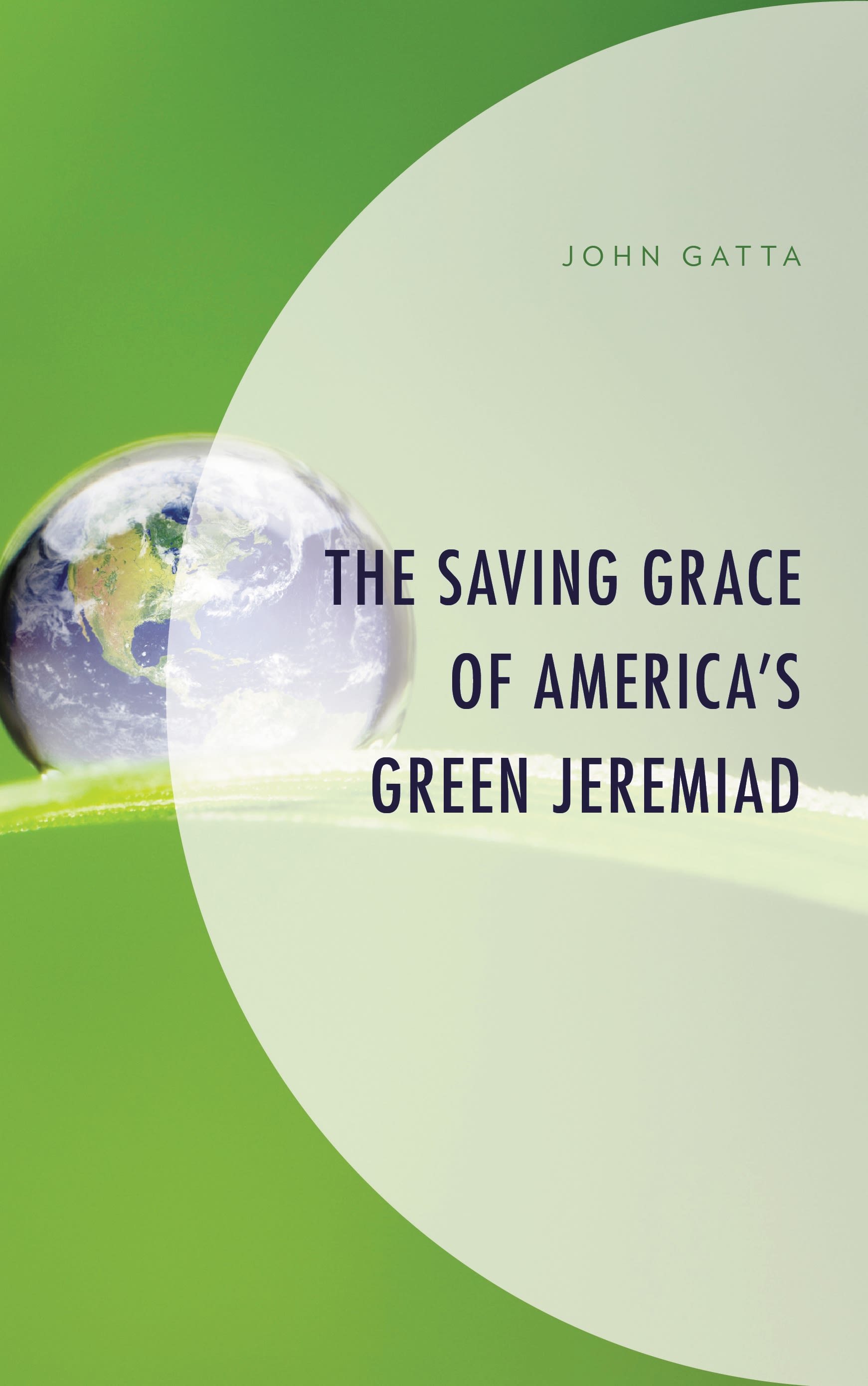 E-book, The Saving Grace of America's Green Jeremiad, Lexington Books
