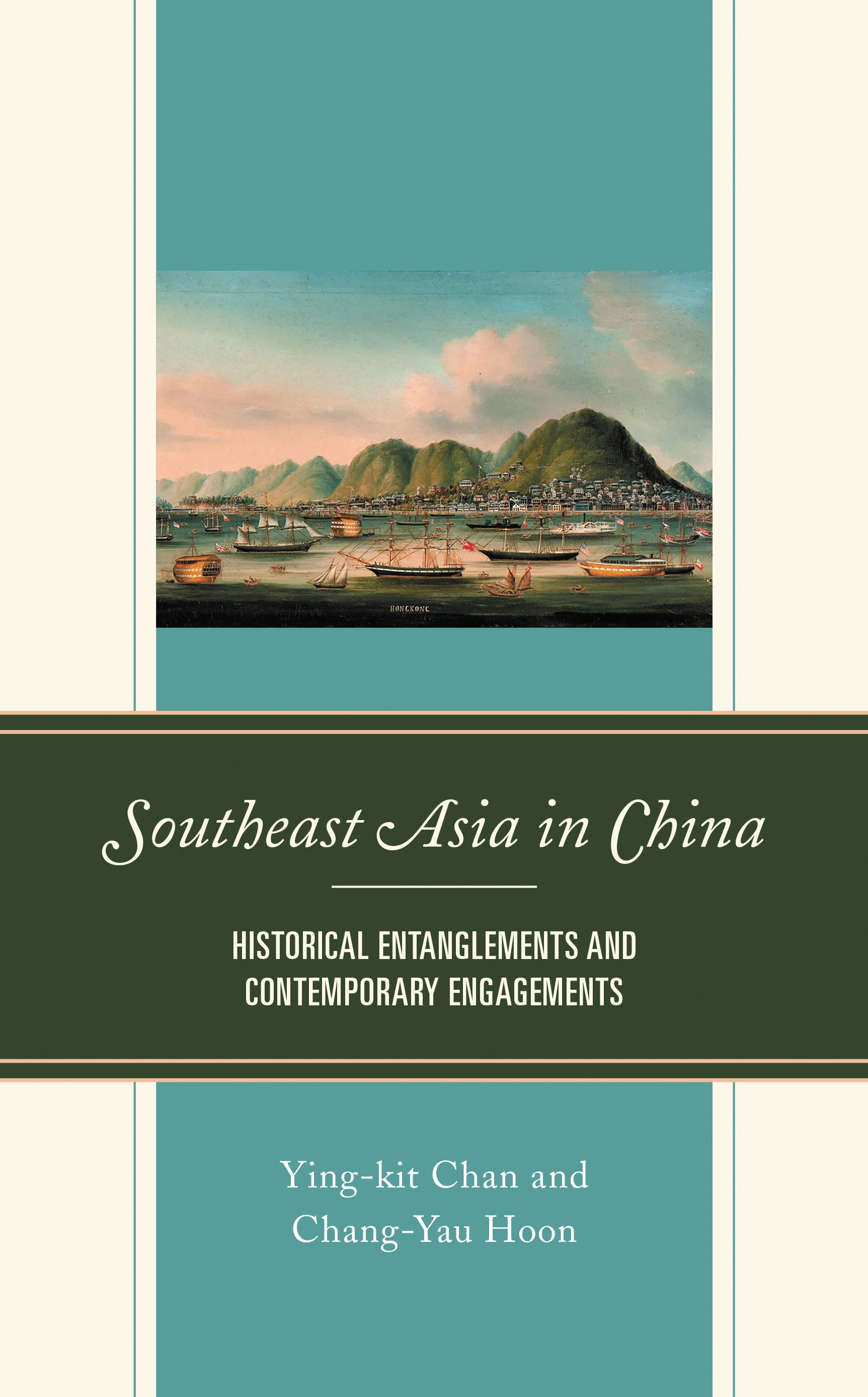 E-book, Southeast Asia in China : Historical Entanglements and Contemporary Engagements, Lexington Books