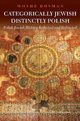 E-book, Categorically Jewish, Distinctly Polish : Polish Jewish History Reflected and Refracted, The Littman Library of Jewish Civilization