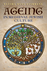 E-book, Ageing in Medieval Jewish Culture, Russ-Fishbane, Elisha, The Littman Library of Jewish Civilization