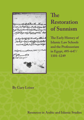 E-book, The Restoration of Sunnism : The Early History of Islamic Law Schools and the Professoriate in Egypt, 495-647/1101-1249, Goelet, Ogden, Lockwood Press