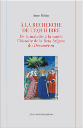 E-book, À la recherche de l'équilibre : de la maladie à la santé : l'histoire de la lieta brigata du Décaméron, Robin, Anne, Longo