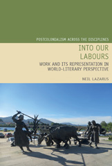 E-book, Into Our Labours : Work and its Representation in World-Literary Perspective, Liverpool University Press