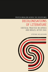 E-book, Decolonisations of Literature : Critical Practice in Africa and Brazil after 1945, Liverpool University Press
