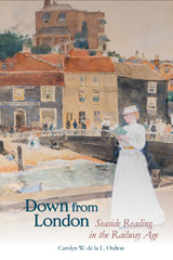 E-book, Down from London : Seaside Reading in the Railway Age, Liverpool University Press