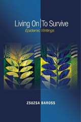 E-book, Living On / To Survive : Epidemic Writings, Baross, Zsuzsa, Liverpool University Press