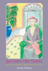 E-book, Sleuthing Miss Marple : Gender, Genre, and Agency in Agatha Christie's Crime Fiction, Liverpool University Press