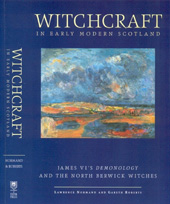 E-book, Witchcraft in Early Modern Scotland : James VI's Demonology and the North Berwick Witches, Liverpool University Press