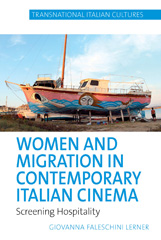 E-book, Women and Migration in Contemporary Italian Cinema : Screening Hospitality, Liverpool University Press