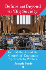 E-book, Before and Beyond the 'Big Society' : John Milbank and the Church of England's Approach to Welfare, The Lutterworth Press