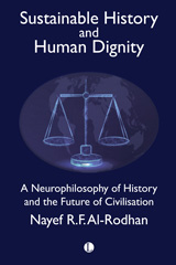 E-book, Sustainable History and Human Dignity : A Neurophilosophy of History and the Future of Civilisation, The Lutterworth Press