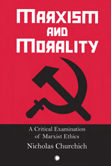 eBook, Marxism and Morality : A Critical Examination of Marxist Ethics, The Lutterworth Press