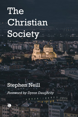 E-book, The Christian Society, Neill, Stephen, The Lutterworth Press