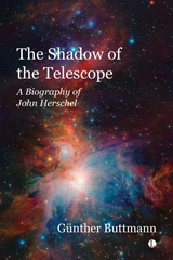 eBook, The Shadow of the Telescope : A Biography of John Herschel, The Lutterworth Press