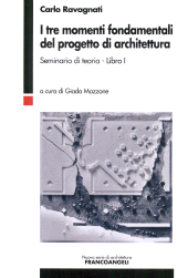 E-book, I tre momenti fondamentali del progetto di architettura, Franco Angeli