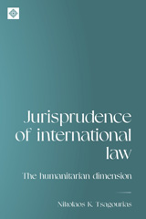 eBook, Jurisprudence of international law : The humanitarian dimension, Tsagourias, Nikolaos, Manchester University Press