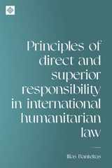 E-book, Principles of direct and superior responsibility in international humanitarian law, Manchester University Press