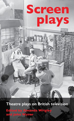 E-book, Screen plays : Theatre plays on British television, Manchester University Press