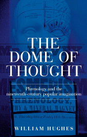 eBook, The dome of thought : Phrenology and the nineteenth-century popular imagination, Manchester University Press