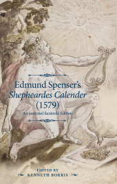 eBook, Edmund Spenser's "Shepheardes Calender" (1579) : An analyzed facsimile edition, Manchester University Press