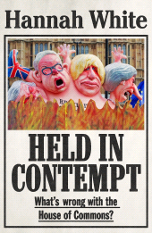 eBook, Held in contempt : What's wrong with the House of Commons?, Manchester University Press