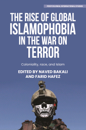 eBook, The rise of global Islamophobia in the War on Terror : Coloniality, race, and Islam, Manchester University Press