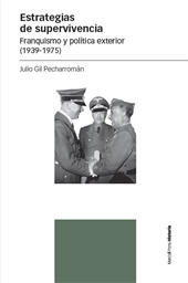 m, Estrategias de supervivencia : franquismo y política exterior (1939-1975), Marcial Pons ediciones de historia