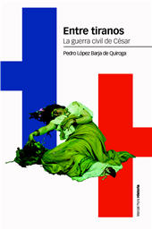 E-book, Entre tiranos : la guerra civil de César, Marcial Pons Ediciones de Historia