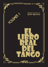 eBook, El libro real del tango, Volúmen 1 : Volúmen 1, Melos Ediciones Musicales