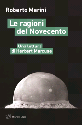 eBook, Le ragioni del Novecento, Marini, Roberto, Meltemi