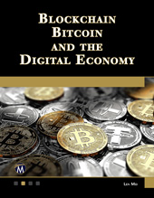 eBook, Blockchain, Bitcoin, and the Digital Economy, Mercury Learning and Information