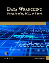 E-book, Data Wrangling Using Pandas, SQL, and Java, Mercury Learning and Information